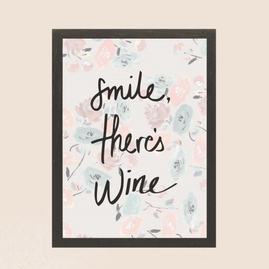 Smile There is Wine Frame