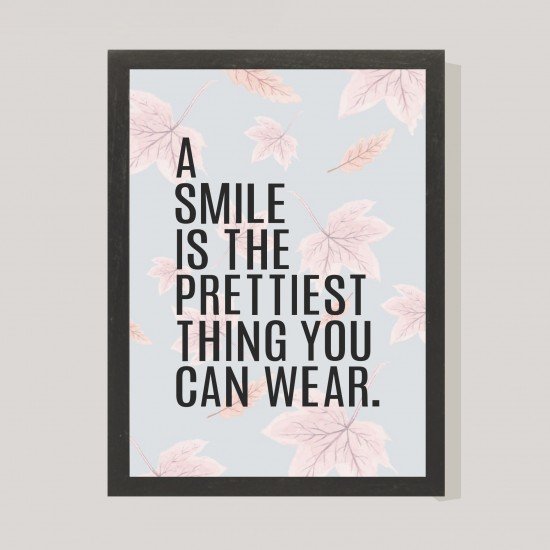 Smile is the prettiest thing Frame