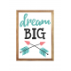 Dream Big  Arrow Wall frame