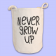 Never grow Storage Bag