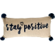 Stay Positive Cushion